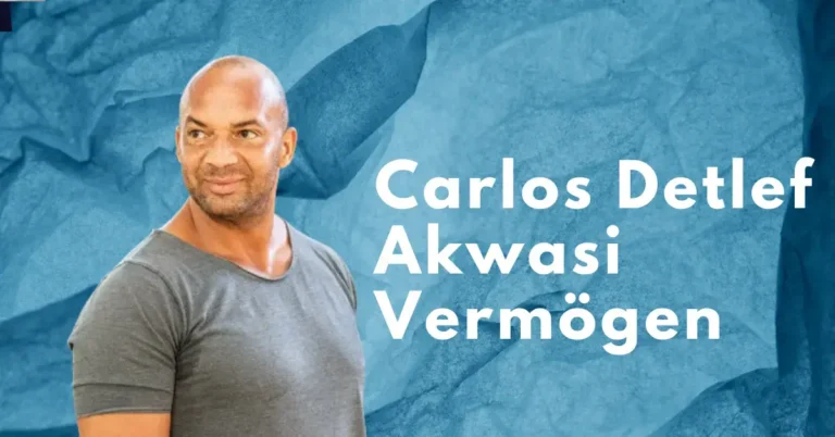 Carlos Detlef Akwasi Vermögen