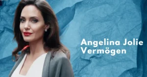Angelina Jolie Vermögen