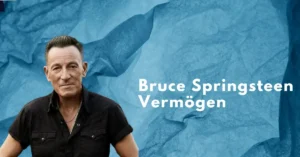 Bruce Springsteen Vermögen