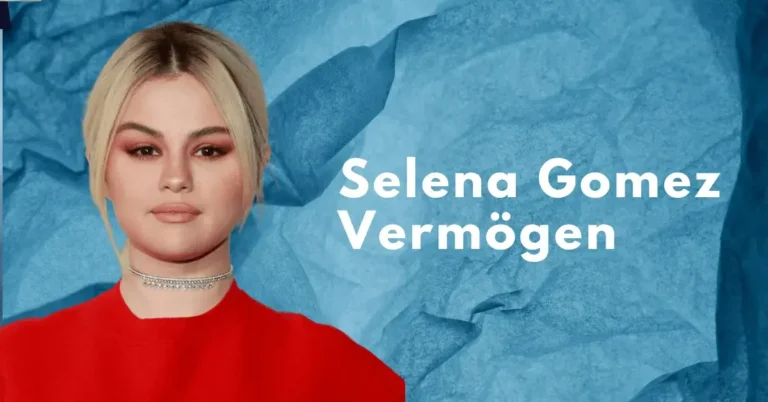 Selena Gomez Vermögen & Gehalt