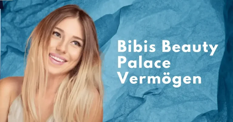 Bibis Beauty Palace Vermögen & Gehalt