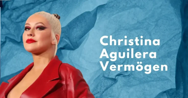 Christina Aguilera Vermögen & Gehalt
