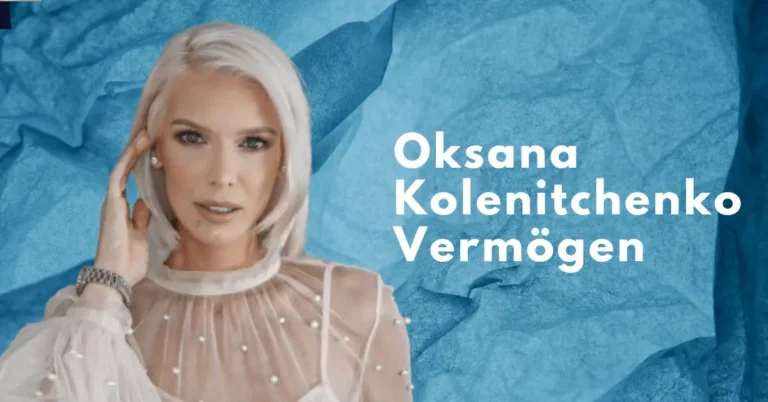 Oksana Kolenitchenko Vermögen Millionär & Gehalt