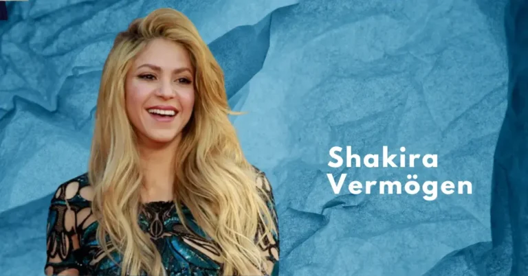 Shakira Vermögen