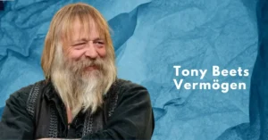 Tony Beets Vermögen