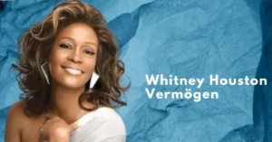 Whitney Houston Vermögen