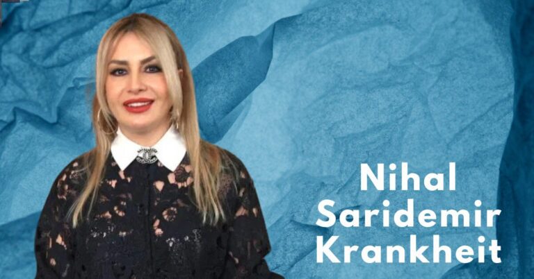 Nihal Saridemir Krankheit