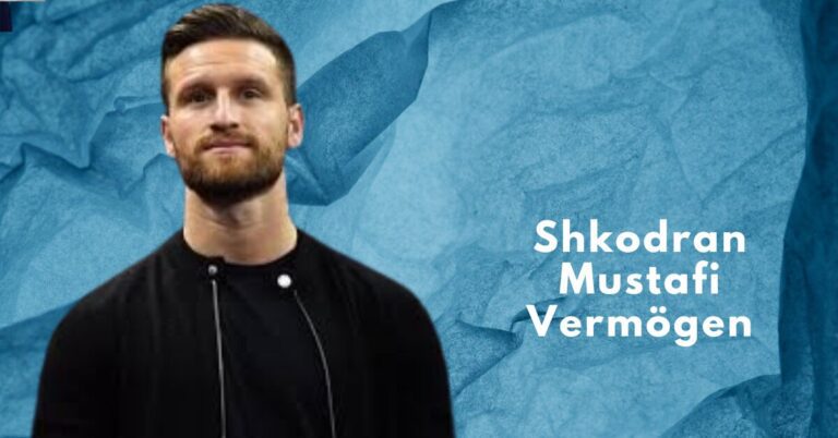 Shkodran Mustafi Vermögen