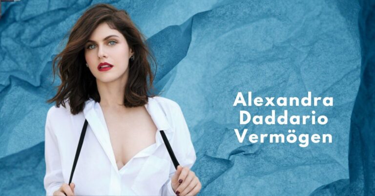 Alexandra Daddario Vermögen