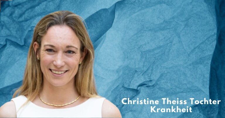 Christine Theiss Tochter Krankheit