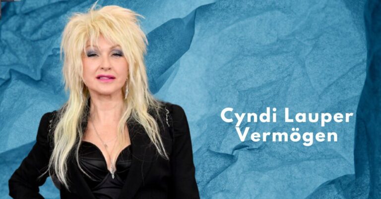 Cyndi Lauper Vermögen