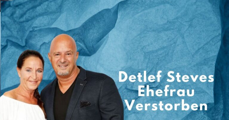 Detlef Steves Ehefrau Verstorben