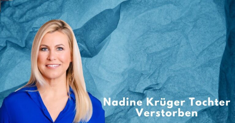 Nadine Krüger Tochter Verstorben