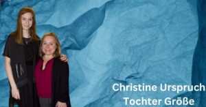 Christine Urspruch Tochter Größe