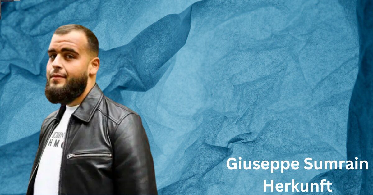 Giuseppe Sumrain Herkunft - Weltvermoegen.de