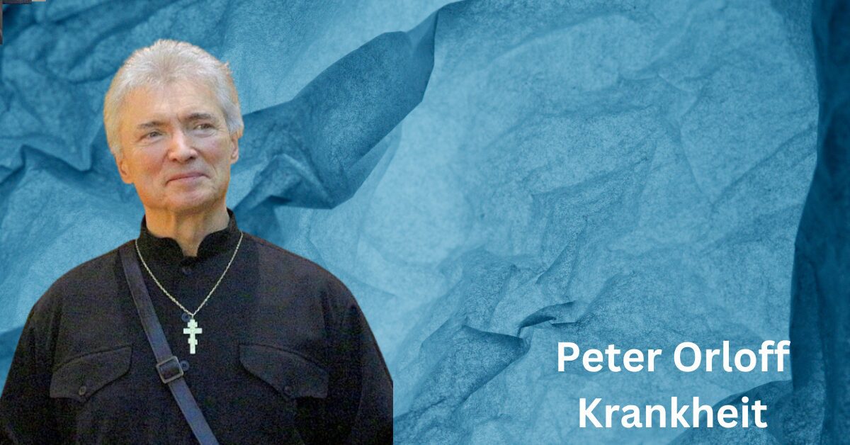 Peter Orloff Krankheit Weltvermoegen.de