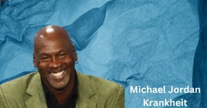 Michael Jordan Krankheit