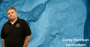 Corey Harrison Verstorben