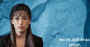 Wo ist Jodi Arias jetzt?