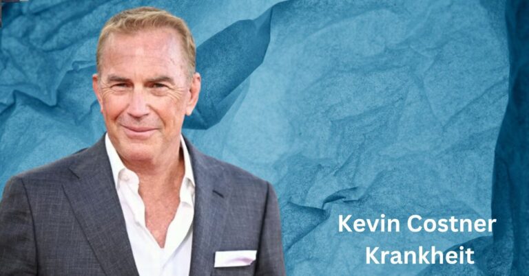 Kevin Costner Krankheit