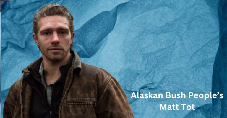 Alaskan Bush People’s Matt Tot
