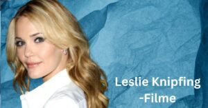 Leslie Knipfing-Filme