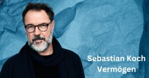Sebastian Koch Vermögen