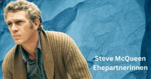 Steve McQueen Ehepartnerinnen
