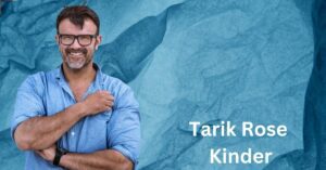 Tarik Rose Kinder