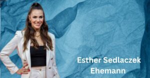 Esther Sedlaczek Ehemann 