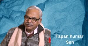 Tapan Kumar Sen