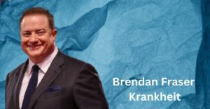Brendan Fraser Krankheit