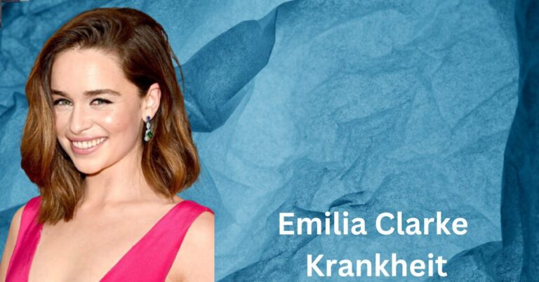 Emilia Clarke Krankheit