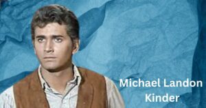 Michael Landon Kinder
