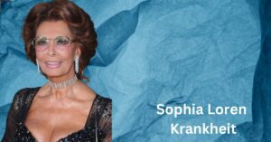 Sophia Loren Krankheit