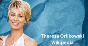 Theresa Orlikowski Wikipedia