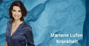 Marlene Lufen Krankheit