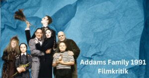 Addams Family 1991 Filmkritik