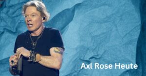 Axl Rose Heute