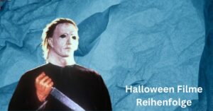 Halloween Filme Reihenfolge