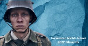 Im Westen Nichts Neues 2022 Filmkritik 