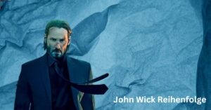 John Wick Reihenfolge