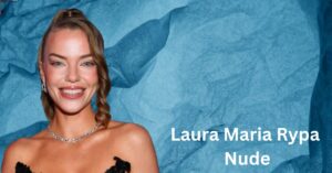 Laura Maria Rypa Nude