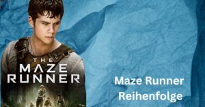 Maze Runner Reihenfolge