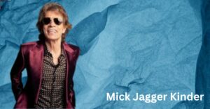Mick Jagger Kinder