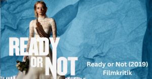 Ready or Not (2019) Filmkritik