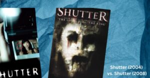 Shutter (2004) vs. Shutter (2008)
