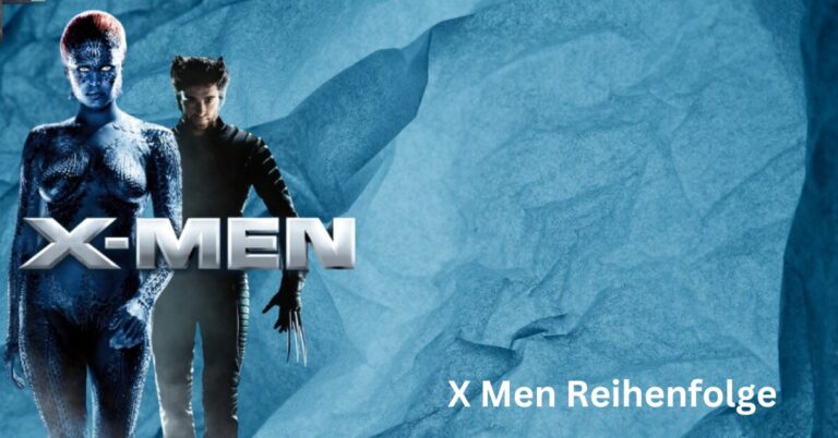 X Men Reihenfolge