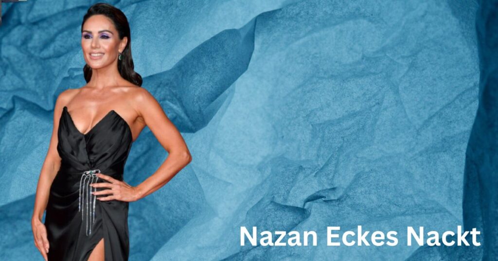 Nazan Eckes Nackt