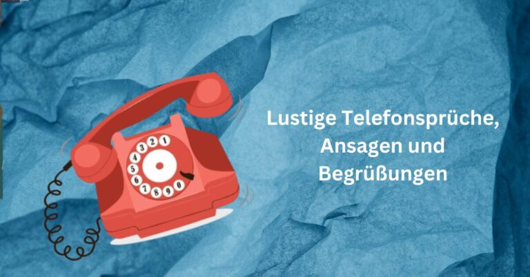 Lustige Telefonsprüche, Ansagen und Begrüßungen
